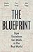 The Blueprint: How Socialism Can Work in the Real World