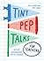 Tiny Pep Talks for Teachers: Bite-Size Encouragement for the Classroom