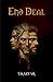 End Deal: Dystopian Romance. Enemies. Lovers. Psychos. Obsessed. Forbidden love.