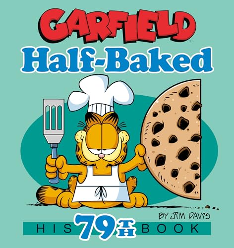 Garfield Half-Baked: His 79th Book (Kindle Edition)