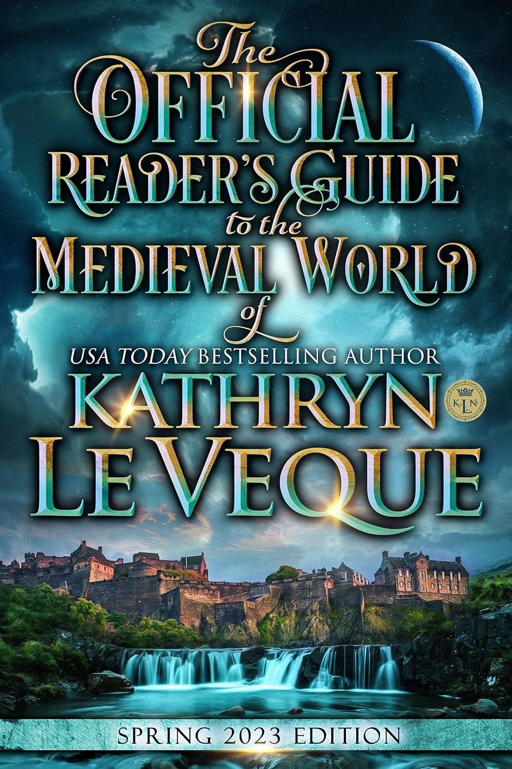 The Official Reader's Guide to The Medieval World of Kathryn Le Veque (Kindle Edition)