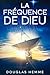 La Fréquence De Dieu