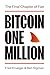 Bitcoin One Million: The Final Chapter of Fiat