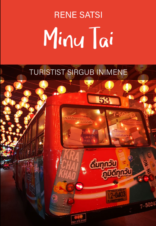 Minu Tai. Turistist sirgub inimene (Minu... #191)