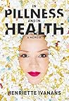 In Pillness and in Health: A Memoir (In Pillness and in Health, #1) Book cover for In Pillness and in Health: A Memoir (In Pillness and in Health, #1)