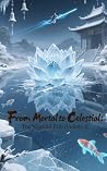From Mortal to Ce...