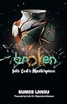 brOKen: into God's Masterpiece