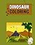 Dinosaur Color Book Boys 4+...