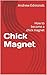 Chick Magnet by Andrew Edmonds