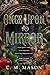 Once Upon a Mirror