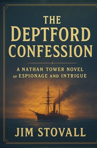 The Deptford Confession: A Nathan Tower Novel of Espionage and Intrigue (Hardcover)