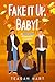 Fake It Up, Baby! (Hope Isl...