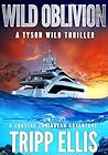 Wild Oblivion: A ...