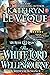 The White Lord of Wellesbourne by Kathryn Le Veque