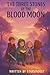 The Three Stones of the Blood Moon by Stars InDust