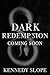 Dark Redemption: A Forbidden Romance (Legacies of the Vieux Carré Book 4)