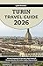 Turin Travel Guide 2026: Ul...