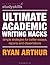 Ultimate Academic Writing Hacks by Ryan Arthur
