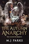 The Autumn Anarchy (The Seasons of Anarchy #1)