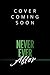 Never Ever After