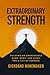 Extraordinary Strength: Bui...