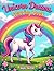 Unicorn Dreams Coloring Book