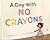 Day With No Crayons