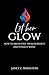 Let Her Glow: How to Break ...