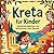 Kreta für Kinder – Sehenswü...