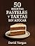 50 Recetas de Pasteles y Tartas Sin Azúcar by David Vargas
