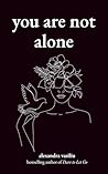 You Are Not Alone: Poems to Embrace Emotional Healing and Inner Strength