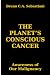 THE PLANET'S CONSCIOUS CANC...