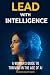 Lead with Intelligence: A Woman's Guide to Thriving in the Age of AI