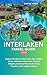 INTERLAKEN TRAVEL GUIDE 202...