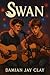 SWAN (Gay Neurodiverse Comedies Book 1)