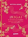 Ikigai. Il metodo...