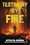 Testimony By Fire