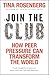 Join the Club Join the Club...