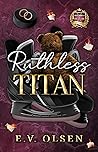 Ruthless Titan: A...