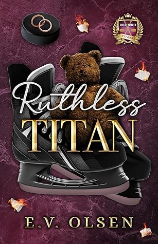 Ruthless Titan (North Shore Titans Hockey, #5)