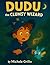 Dudu the Clumsy Wizard: A Bedtime Book