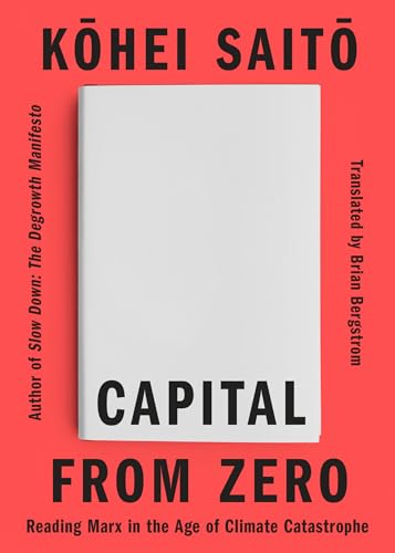 Capital From Zero: Reading Marx in the Age of Climate Catastrophe (Paperback)