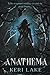 Anathema (The Eating Woods, #1)