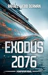 Exodus 2076: A Dy...