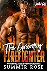 The Grumpy Firefighter: A Curvy Girl, Age Gap, Instalove Romance (Whitetail Falls: Fire Station Book 1)