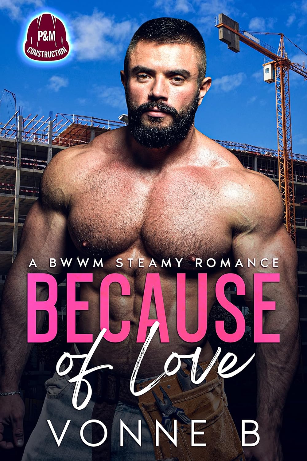 Because of Love (P&M Construction #4)