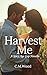 Harvest Me: A Spicy Age Gap...