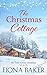 The Christmas Cottage (Fir Tree Grove Holidays)