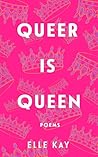 Queer Is Queen: P...