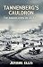 Tannenberg's Cauldron: The ...